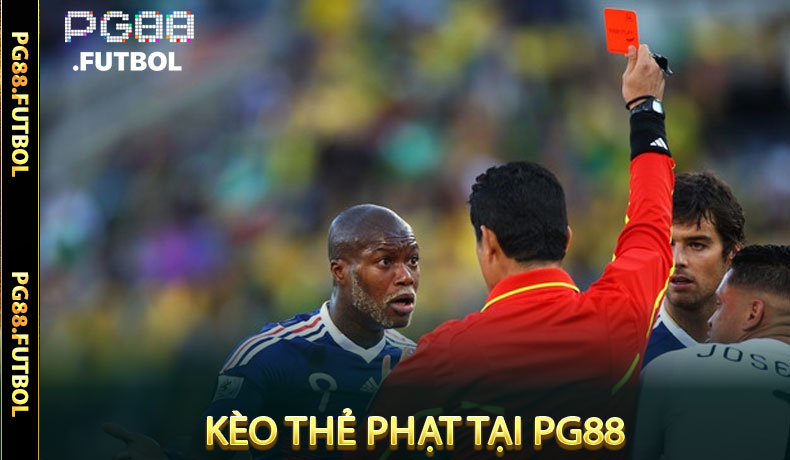 Kèo Thẻ Phạt